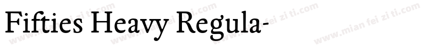 Fifties Heavy Regula字体转换
